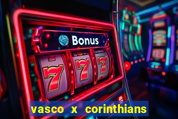 vasco x corinthians primeiro turno